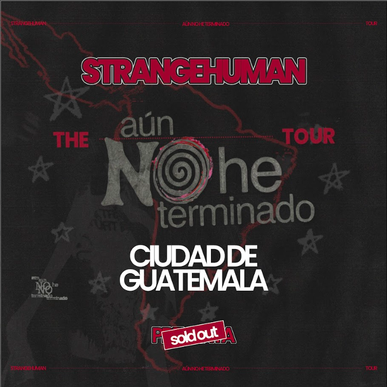 CIUDAD DE GUATEMALA: THE AÚN NO HE TERMINADO TOUR